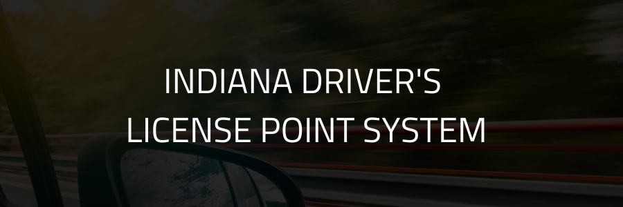 Indiana Driver's License Point System